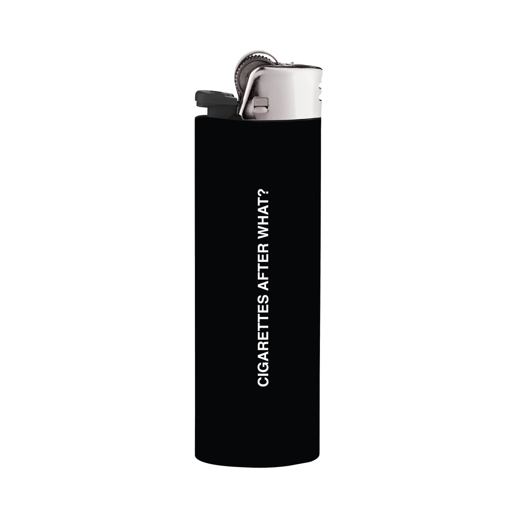 CIGARETTES AFTER WHAT?